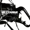 Mezzanine (Deluxe) album lyrics, reviews, download