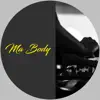 Ma Body - Single album lyrics, reviews, download