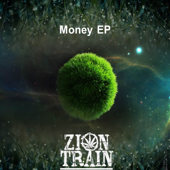 Money (feat. Daman) - Zion Train