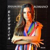 Shamira Romano - Elettrica