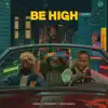 Be High (feat. Dexta Daps) - Single album lyrics, reviews, download