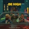 Be High (feat. Dexta Daps) - Qyor & Kranium lyrics
