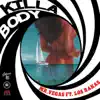 Killa Body (feat. Los Rakas) - Single album lyrics, reviews, download