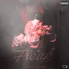 Freak (feat. NeeNee) - Single album lyrics, reviews, download