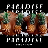 Paradise Bossa Nova: Summer Jazz Playlist 2021 artwork