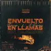 Stream & download Envuelto en LLamas (feat. Sierra & Dj Fain) - Single