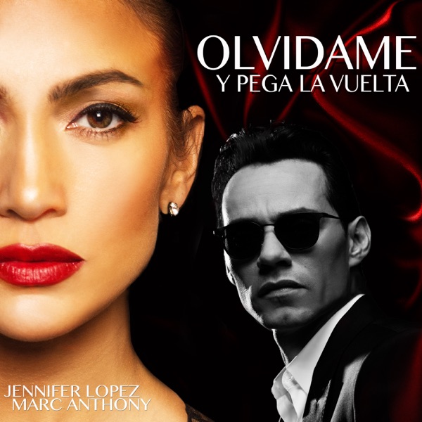 Olvídame y Pega la Vuelta - Single - Jennifer Lopez & Marc Anthony