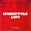 Undertale Lofi album lyrics, reviews, download