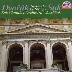 Dvořák, Suk: Serenades for Strings by Josef Suk & Suk Chamber Orchestra album reviews, ratings, credits