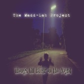 The Madd-Lab Project - Things Go Bump in the Night