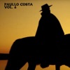 Paullo Costa, Vol. 6