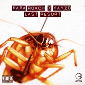 Papa Roach - Last Resort