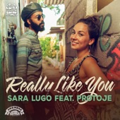 Sara Lugo - Really Like You (feat. Protoje)