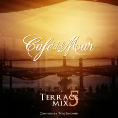 Café del Mar - Terrace Mix 5 by Café del Mar album reviews, ratings, credits