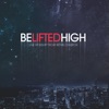 Be Lifted High, 2011