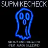 Background Character (feat. Aaron Gillespie) - Single album lyrics, reviews, download