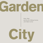 Garden City - John Mark Comer Cover Art