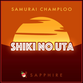 Shiki no Uta (From "Samurai Champloo") - Sapphire