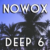 Nowox - Deep 6