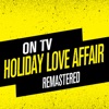 Holiday Love Affair (Remastered) - Single