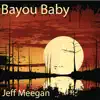 Bayou Baby - Single album lyrics, reviews, download