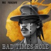 Bad Times Role - EP
