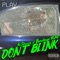 Don't Blink (feat. Bandingo YGNE) - AiSteezo lyrics