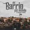 Del Barrio Pal Mundo - Single album lyrics, reviews, download