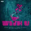 Stream & download With U (feat. Mia Martina) - Single