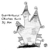 Crooked House Mix by Electrypnose (DJ Mix) artwork
