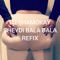 Sheydi Bala Bala (Refix) artwork