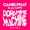 Dopamine Machine - CamelPhat & Ali Love lyrics