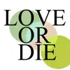 Love Or Die (2020plus1 Version) - Single album lyrics, reviews, download