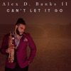 Can't Let It Go (feat. Tony Hemmings) - Single