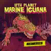 Marine Iguana: The Remixes - Single album lyrics, reviews, download