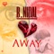 Away - B.Nidal lyrics