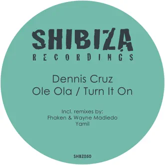 Ole Ola / Turn It On by Dennis Cruz album reviews, ratings, credits