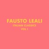 Italian Classics: Fausto Leali, Vol. 1