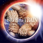 Big Big Train - Made from Sunshine