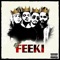 Feeki - Syl Beats, SAM MIKK, Boy B & Xort lyrics