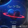 Out of Time (feat. 613Wally) - Single album lyrics, reviews, download