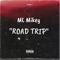 Road Trip - ML Mikey lyrics