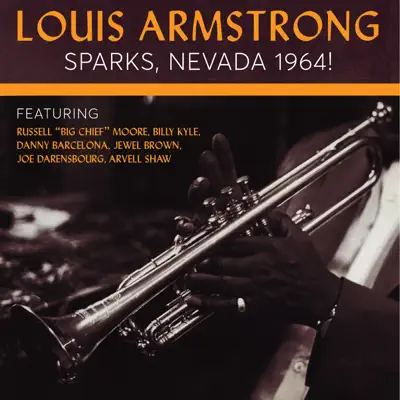 Louis Armstrong: Sparks, Nevada 1964! - Louis Armstrong