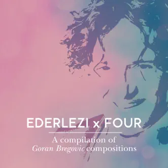 Ederlezi x Four by Various Artists album reviews, ratings, credits