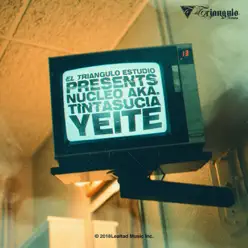 Yeite - Single - Nucleo aka TintaSucia Yeite - Single - Nucleo aka TintaSucia