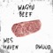 Wagyu Beef (feat. DWood) - Wes Haven lyrics