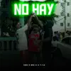 No Hay (feat. T.Y.S & Big O) - Single album lyrics, reviews, download