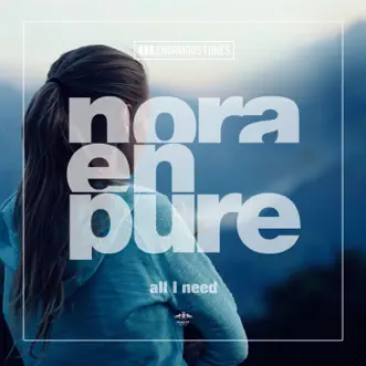 All I Need by Nora En Pure song reviws