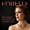 Did I Make the Most of Loving You - Single album lyrics, reviews, download
