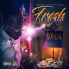 Fresh to the Bone - Single album lyrics, reviews, download